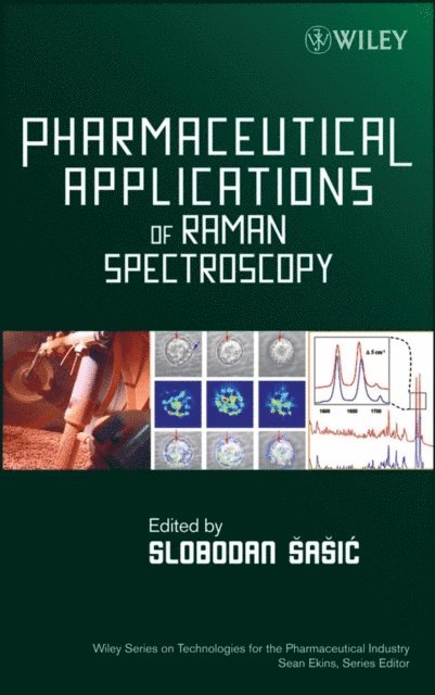 Slobodan Sasic - Pharmaceutical Applications of Raman Spectroscopy, E-bok