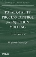 Total Quality Process Control for Injection Molding