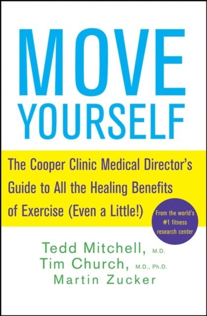 Martin Zucker, Tim Church, Tedd Mitchell - Move Yourself, E-bok