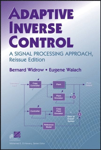 Eugene Walach, Bernard Widrow - Adaptive Inverse Control, E-bok