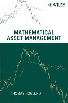 Thomas Höglund - Mathematical Asset Management, Inbunden
