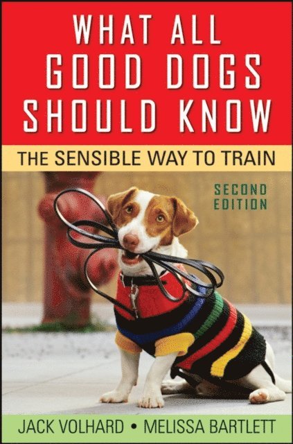 Melissa Bartlett, Jack Volhard - What All Good Dogs Should Know, E-bok