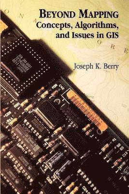 Joseph K. Berry - Beyond Mapping, Häftad