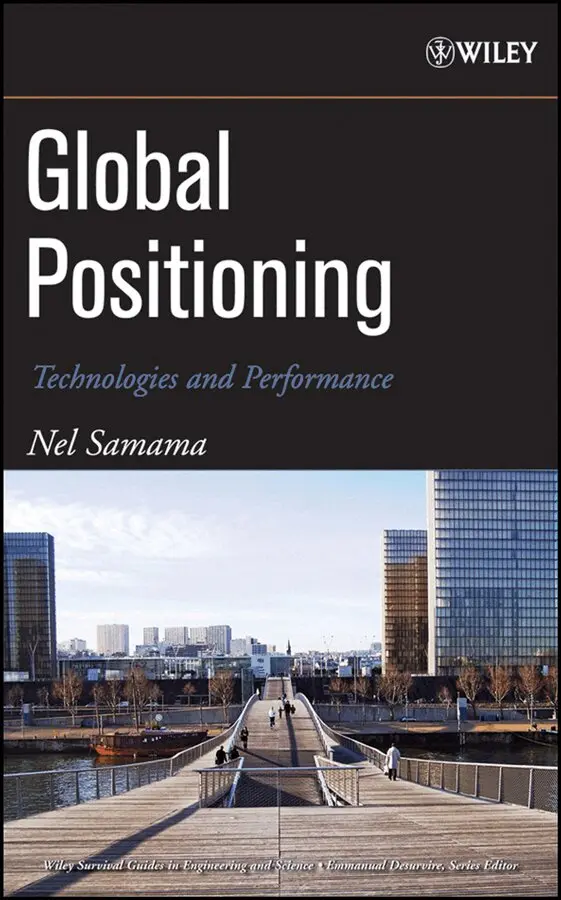 Nel Samama - Global Positioning – Technologies and Performance. Tillgänglighet: Tillfälligt slut