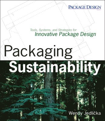 Wendy Jedlicka - Packaging Sustainability, Häftad. Tillgänglighet: Lägg i varukorg