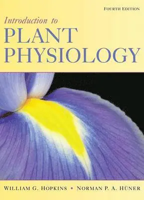 William G. Hopkins, Norman P. A. Hüner - Introduction to Plant Physiology, Inbunden. Tillgänglighet: Tillfälligt slut