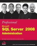 Professional Microsoft SQL Server 2008 Administration