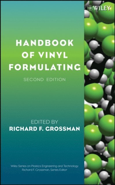 Richard F Grossman - Handbook of Vinyl Formulating, E-bok