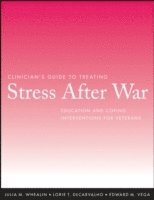 Julia M. Whealin, Lorie T. DeCarvalho, Edward M. Vega PhD - Clinician's Guide to Treating Stress After War, Häftad. Tillgänglighet: Lägg i varukorg