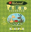 Natural Pet Food Cookbook