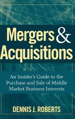 Dennis J. Roberts - Mergers & Acquisitions, Inbunden