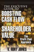 Executive Guide to Boosting Cash Flow and Shareholder Value