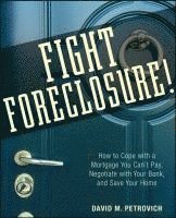 Fight Foreclosure!