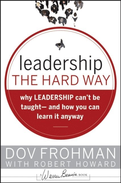 Dov Frohman - Leadership the Hard Way, E-bok