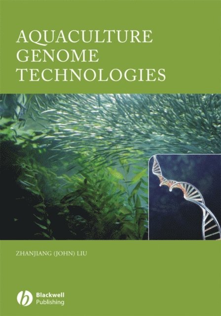 Zhanjiang (John) Liu - Aquaculture Genome Technologies, E-bok