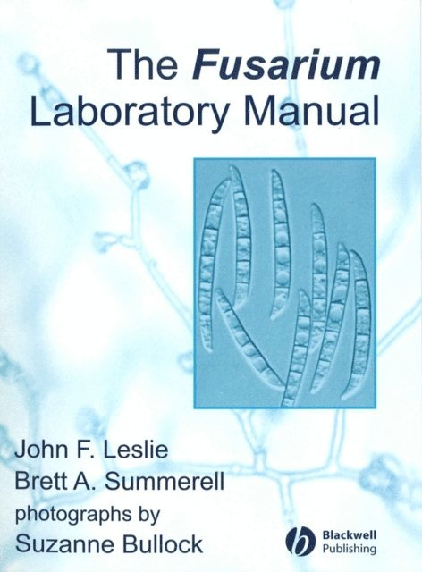 Brett A. Summerell, John F. Leslie - Fusarium Laboratory Manual, E-bok