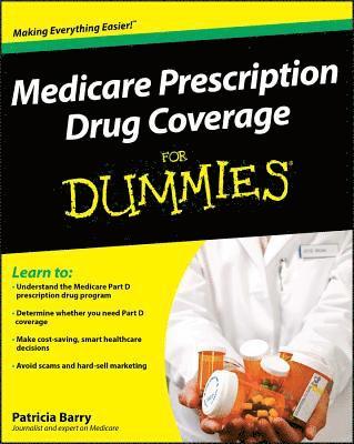 Patricia Barry - Medicare Prescription Drug Coverage For Dummies, Häftad. Tillgänglighet: Lägg i varukorg