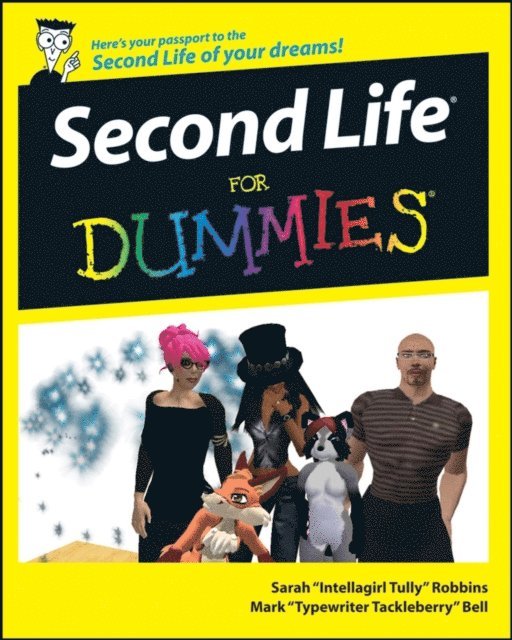 Mark Bell, Sarah Robbins - Second Life For Dummies, E-bok