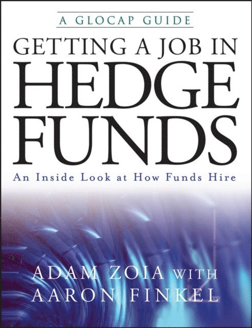 Aaron Finkel, Adam Zoia - Getting a Job in Hedge Funds, E-bok. Tillgänglighet: Lägg i varukorg