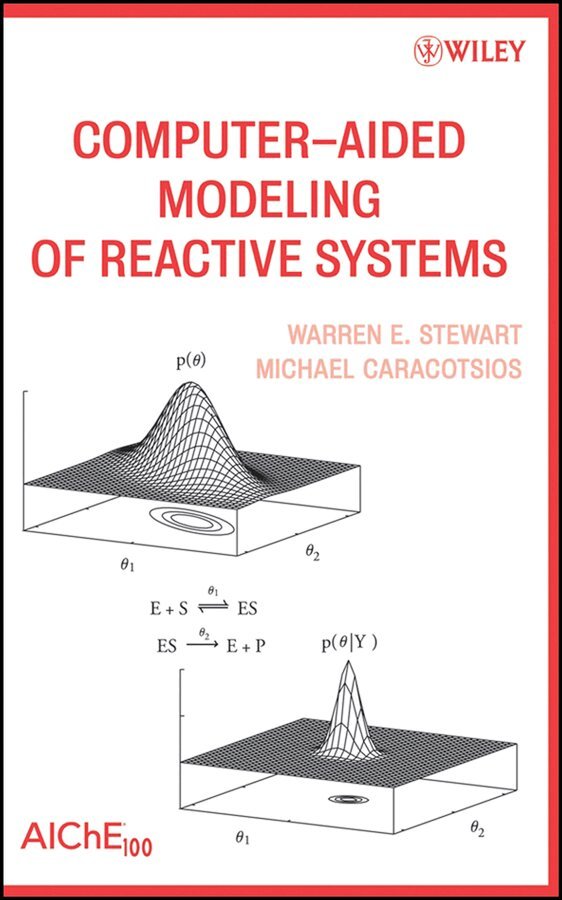 Warren E. Stewart, Michael Caracotsios - Computer–Aided Modeling of Reactive Systems. Tillgänglighet: Tillfälligt slut