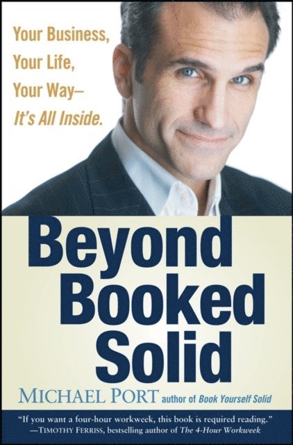 Michael Port - Beyond Booked Solid, E-bok
