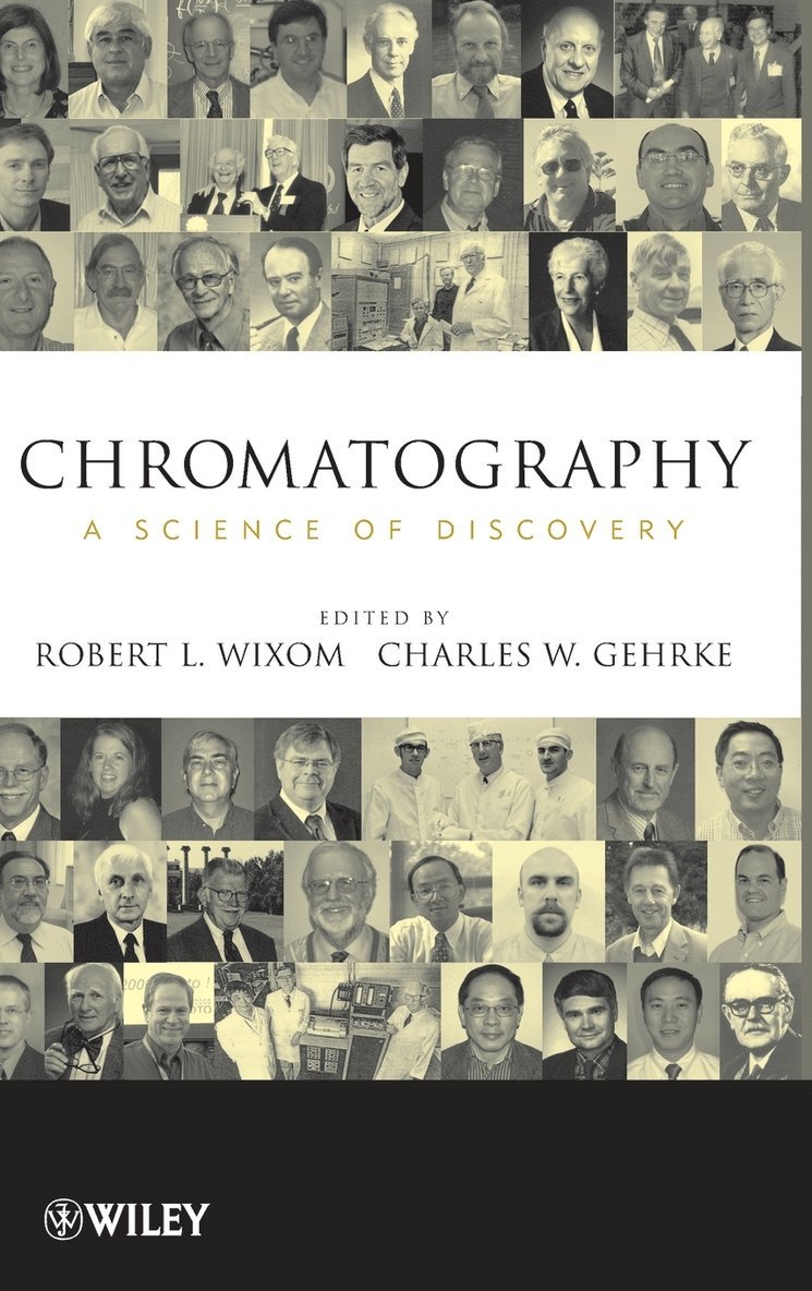 Charles W. Gehrke, Robert L. Wixom, Robert L. Wixom, Charles W. Gehrke - Chromatography, Inbunden