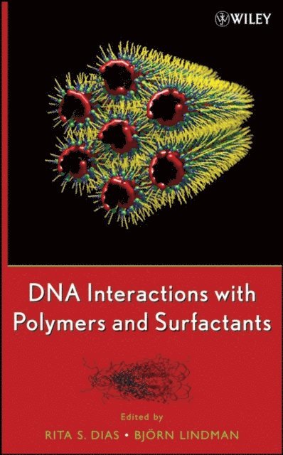 Bjorn Lindman, Rita Dias - DNA Interactions with Polymers and Surfactants, E-bok