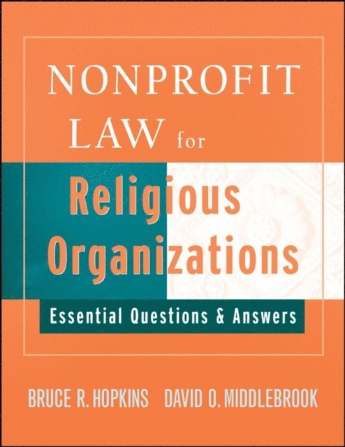 David Middlebrook, Bruce R. Hopkins - Nonprofit Law for Religious Organizations, E-bok