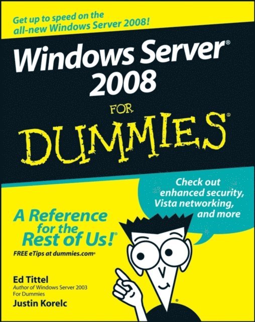 Justin Korelc, Ed Tittel - Windows Server 2008 For Dummies, E-bok