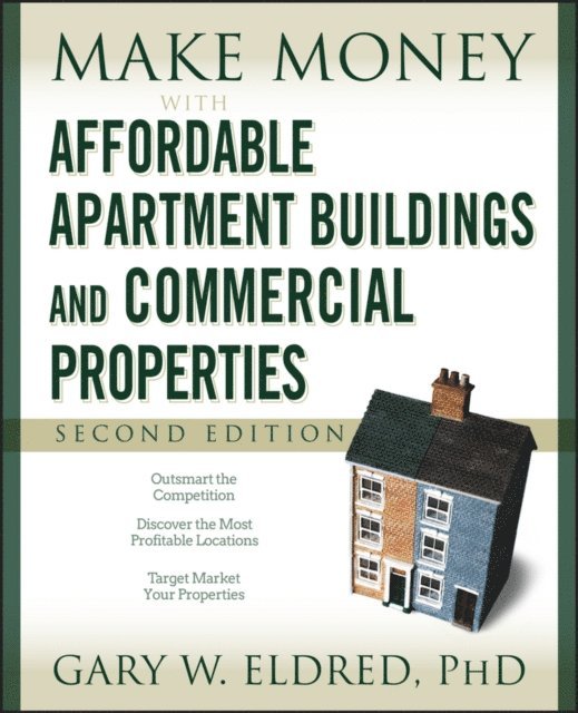Gary W. Eldred - Make Money with Affordable Apartment Buildings and Commercial Properties, E-bok. Tillgänglighet: Lägg i varukorg