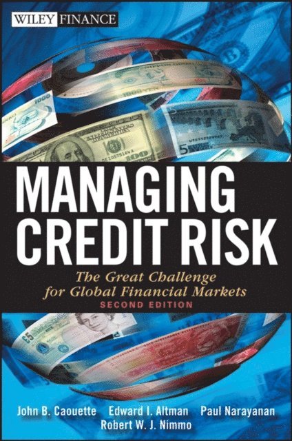 Robert Nimmo, Paul Narayanan, Edward I. Altman, John B. Caouette - Managing Credit Risk, E-bok