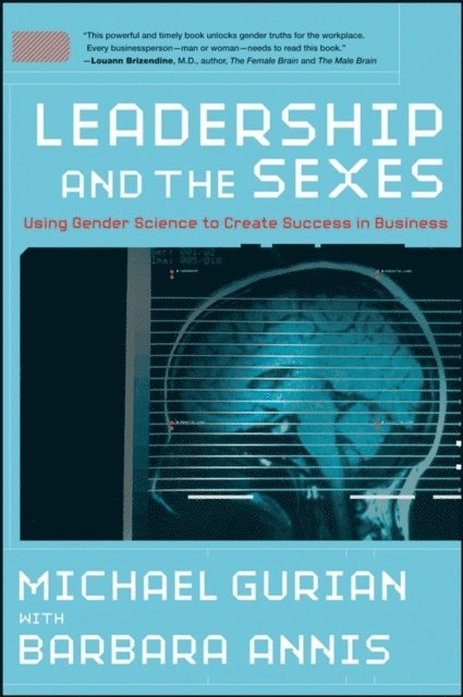 Michael Gurian - Leadership and the Sexes, E-bok