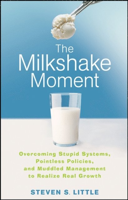 Steven S. Little - Milkshake Moment, E-bok