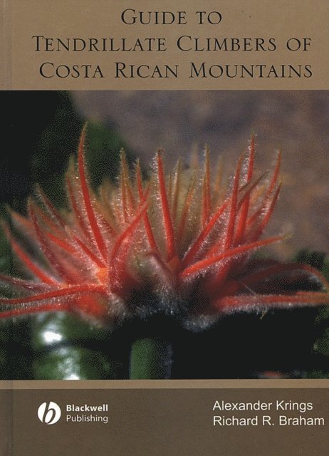 Richard R. Braham, Alexander Krings - Guide to Tendrillate Climbers of Costa Rican Mountains, E-bok