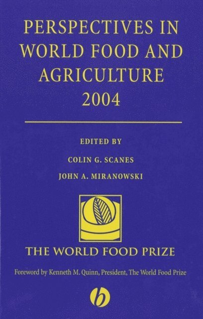John A. Miranowski, Colin G. Scanes - Perspectives in World Food and Agriculture 2004, Volume 1, E-bok