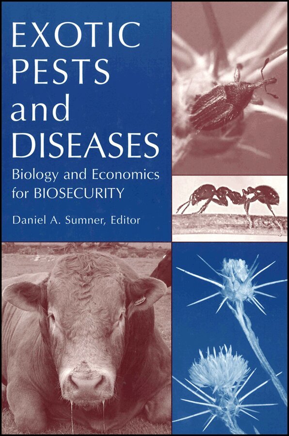 Sumner - Exotic Pests and Diseases – Biology and Economics or Biosecurity. Tillgänglighet: Tillfälligt slut