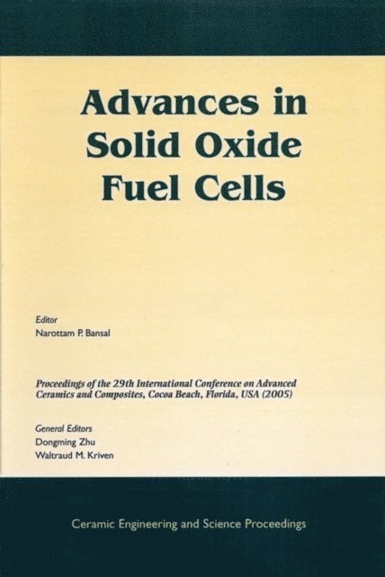 Narottam P. Bansal - Advances in Solid Oxide Fuel Cells, E-bok