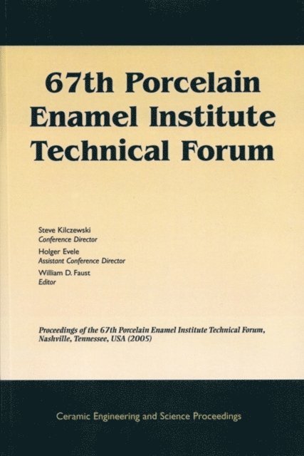 William D. Faust - 67th Porcelain Enamel Institute Technical Forum, E-bok