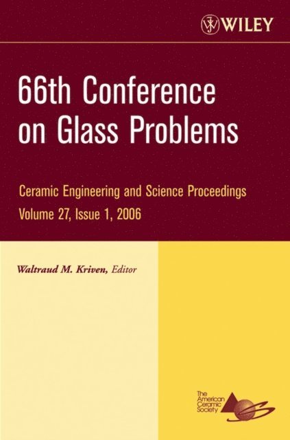 Waltraud M. Kriven - 66th Conference on Glass Problems, E-bok