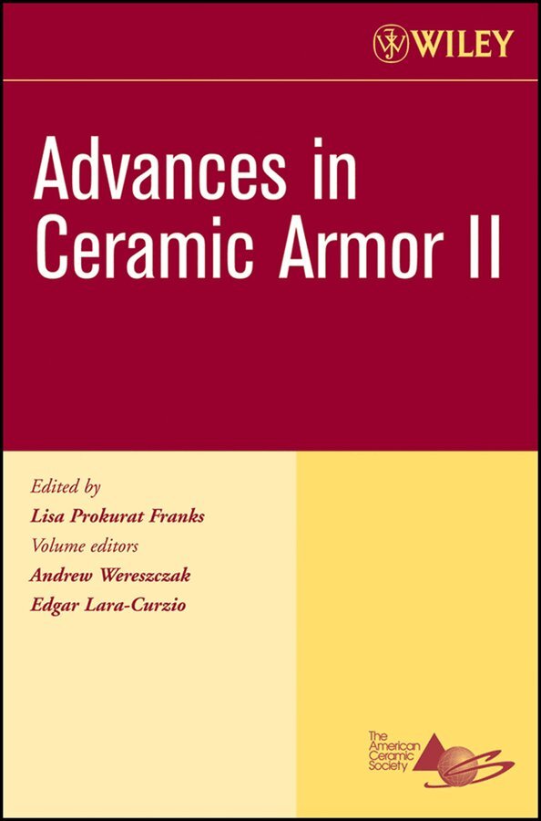 Andrew Wereszczak - Advances in Ceramic Armor II, Volume 27, Issue 7, E-bok