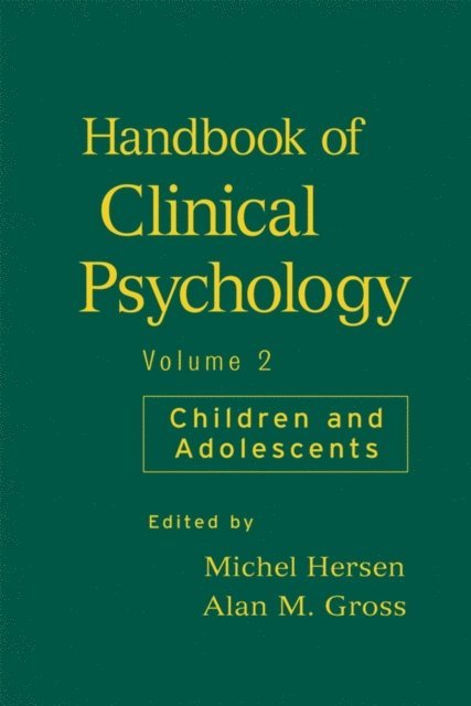 Alan M. Gross, Michel Hersen - Handbook of Clinical Psychology, Volume 2, E-bok