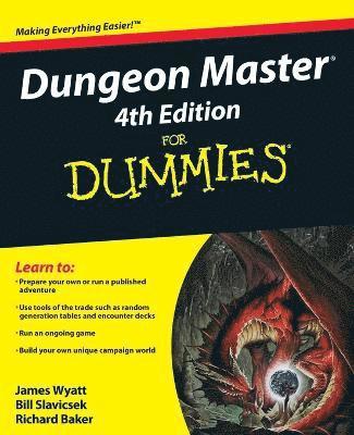 Dungeon Master For Dummies av James Wyatt, Bill Slavicsek, Richard Baker