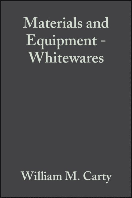 William M. Carty - Materials and Equipment - Whitewares, Volume 19, Issue 2, E-bok