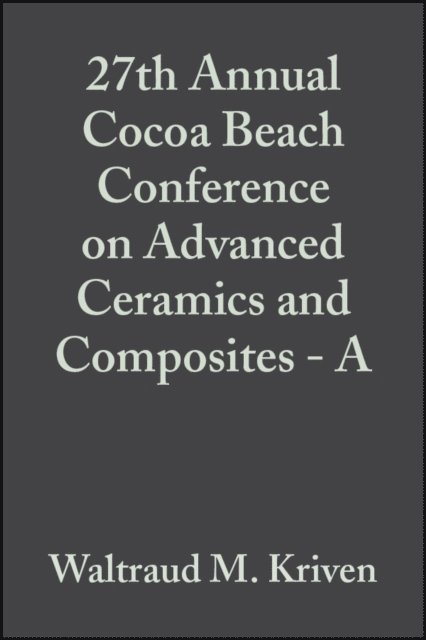 Hua-Tay Lin, Waltraud M. Kriven - 27th Annual Cocoa Beach Conference on Advanced Ceramics and Composites - A, Volume 24, Issue 3, E-bok