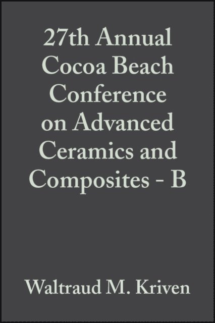 Hua-Tay Lin, Waltraud M. Kriven - 27th Annual Cocoa Beach Conference on Advanced Ceramics and Composites - B, Volume 24, Issue 4, E-bok