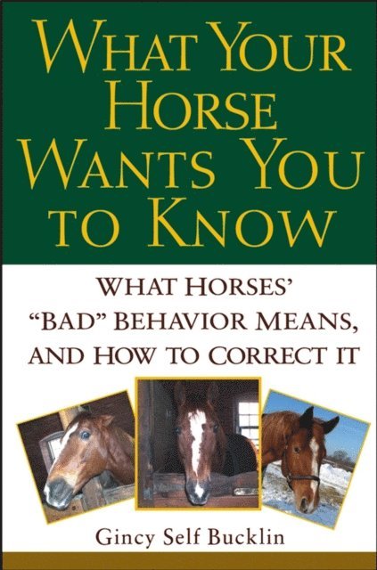 Gincy Self Bucklin - What Your Horse Wants You to Know, E-bok