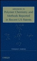 Thomas F. DeRosa - Advances in Polymer Chemistry and Methods Reported in Recent US Patents, Inbunden. Tillgänglighet: Lägg i varukorg