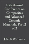 16th Annual Conference on Composites and Advanced Ceramic Materials, Part 2 of 2, Volume 13, Issue 9/10