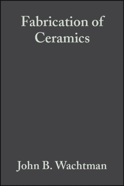 John B. Wachtman - Fabrication of Ceramics, Volume 14, Issue 11/12, E-bok. Tillgänglighet: Lägg i varukorg