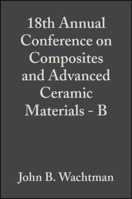 John B. Wachtman - 18th Annual Conference on Composites and Advanced Ceramic Materials - B, Volume 15, Issue 5, E-bok